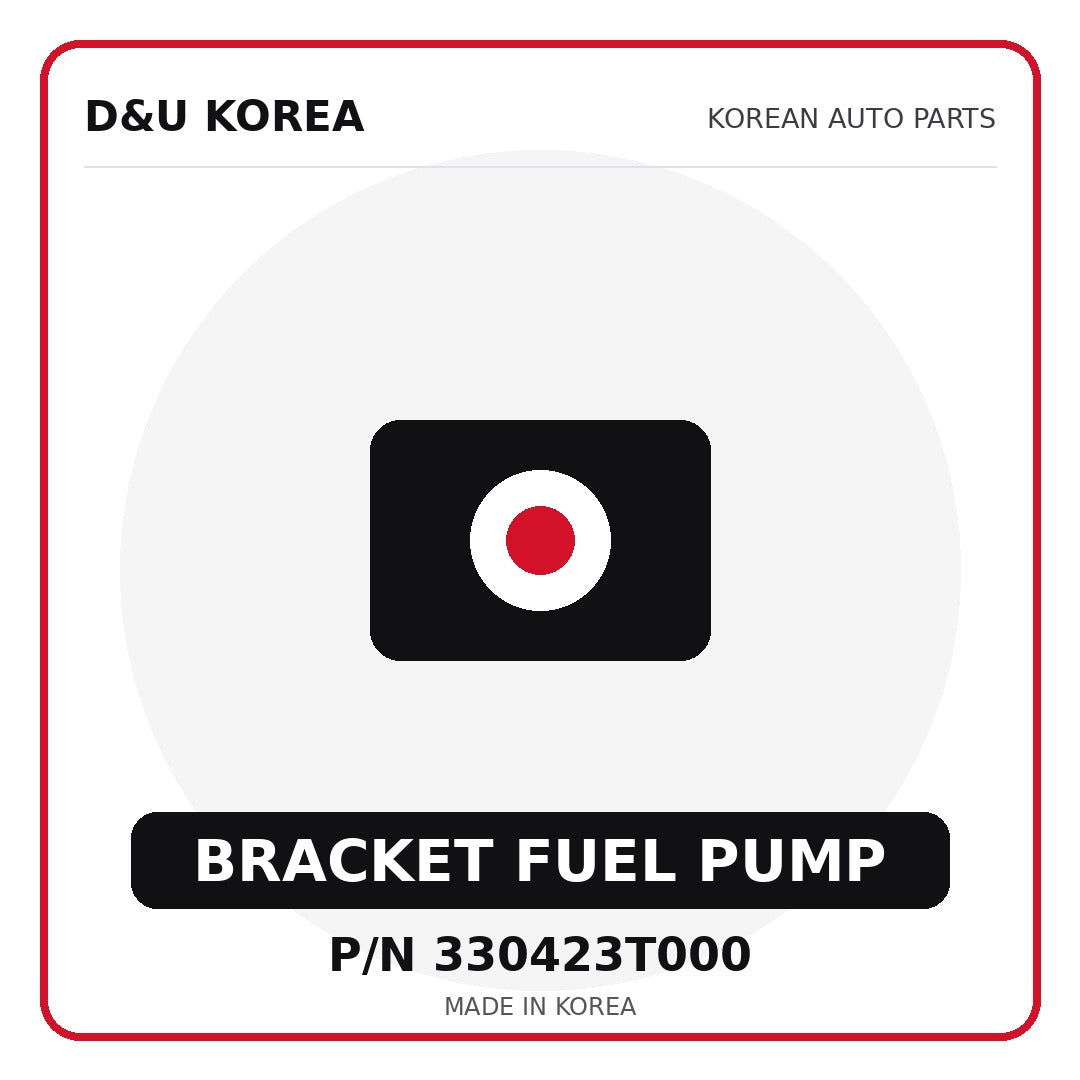 Genuine Mobis BRACKET FUEL PUMP 330423T000 - Korean auto parts from D&U Korea