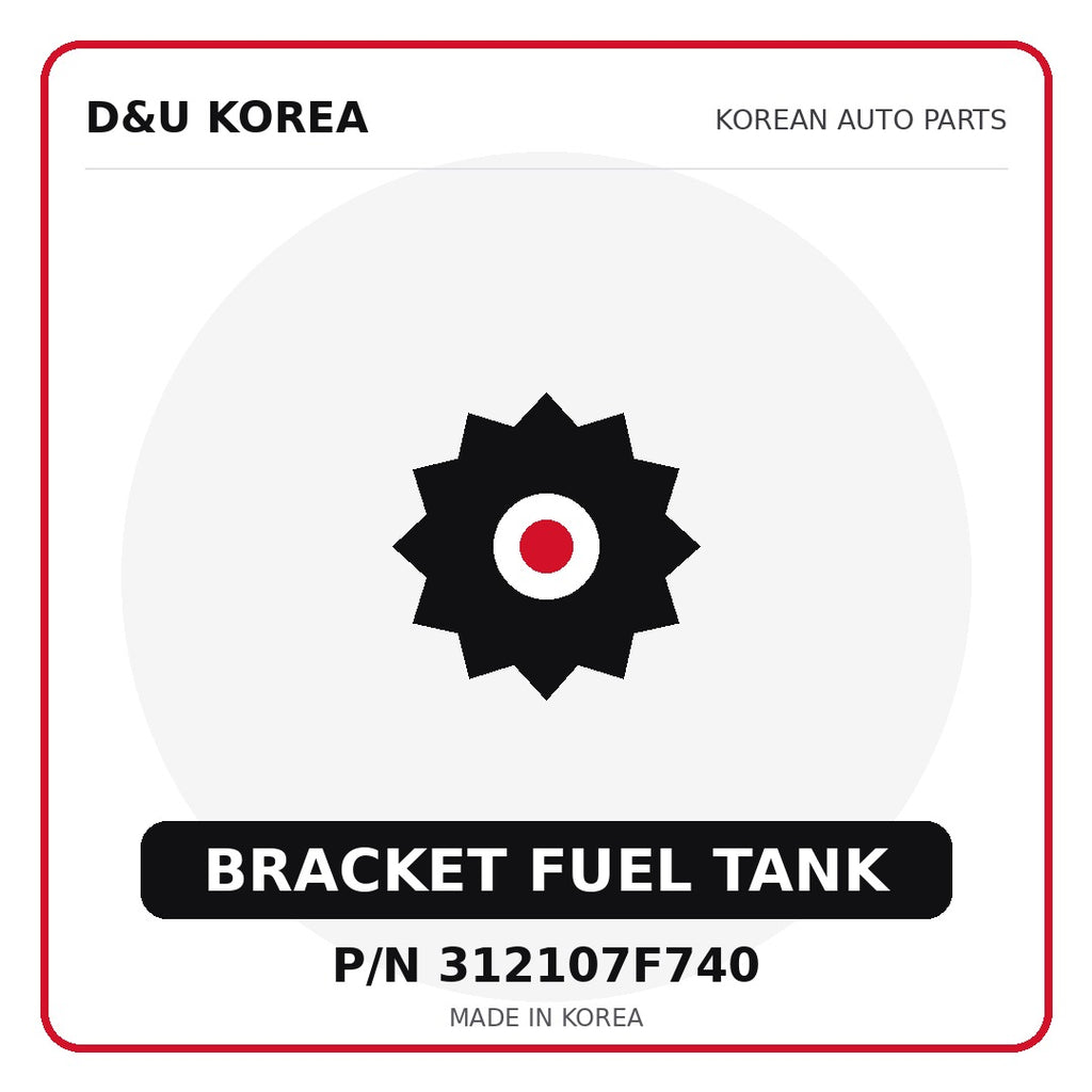 Genuine Mobis BRACKET FUEL TANK 312107F740 - Korean auto parts from D&U Korea