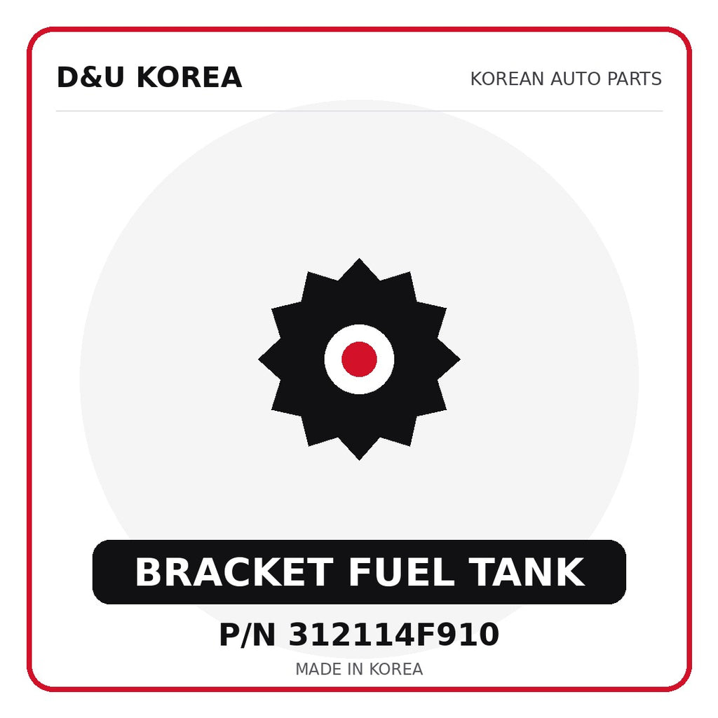 Genuine Mobis BRACKET FUEL TANK 312114F910 for Korean vehicles | D&U Korea