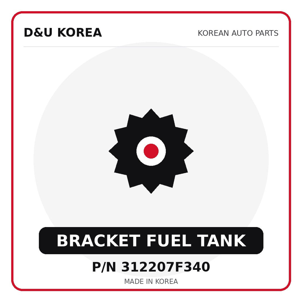 Genuine Mobis BRACKET FUEL TANK 312207F340 - Korean auto parts from D&U Korea