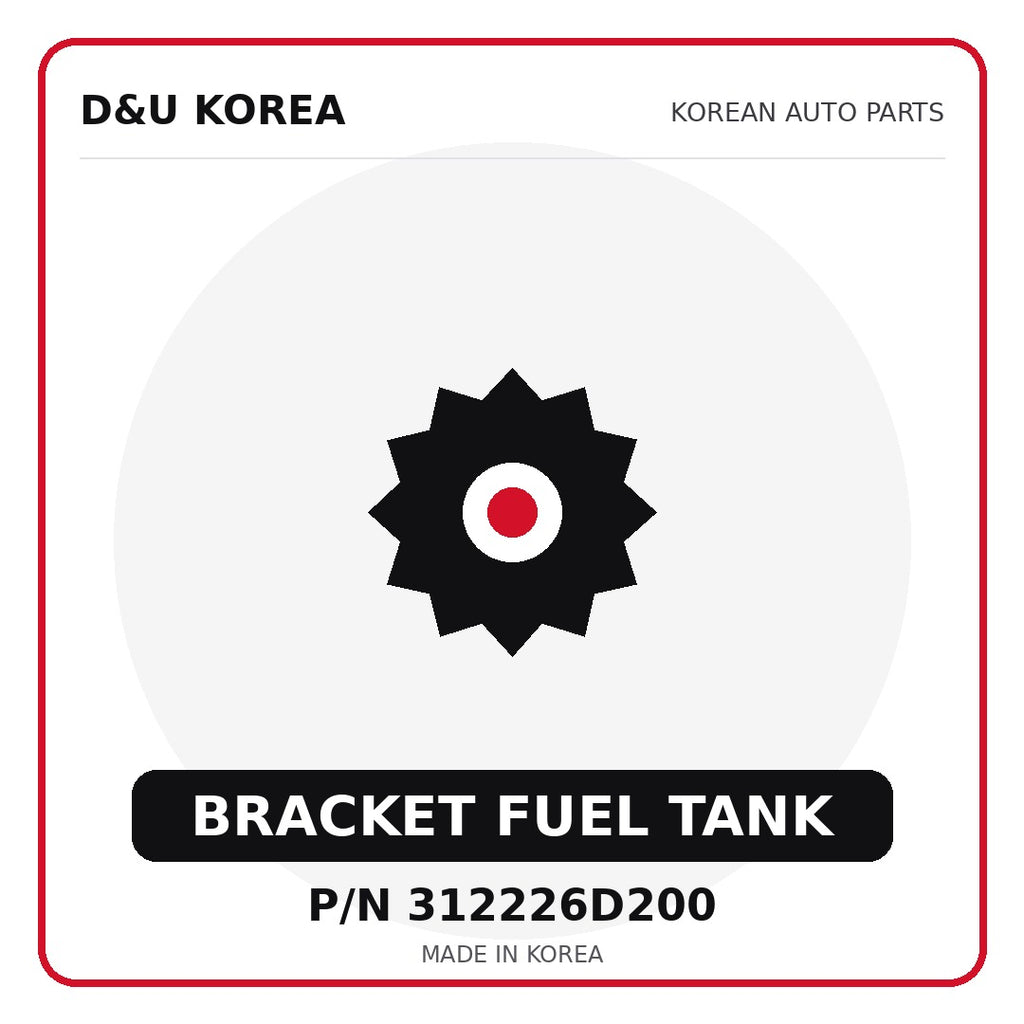 Genuine Mobis BRACKET FUEL TANK 312226D200 - Korean auto parts from D&U Korea
