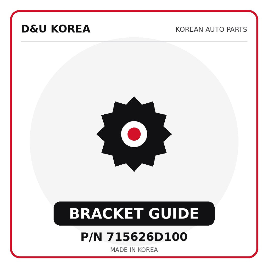 Genuine Mobis BRACKET GUIDE 715626D100 - Korean auto parts from D&U Korea