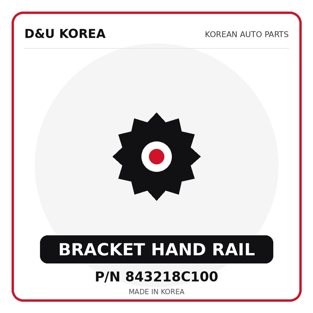 Genuine Mobis BRACKET HAND RAIL 843218C100 - Korean auto parts from D&U Korea