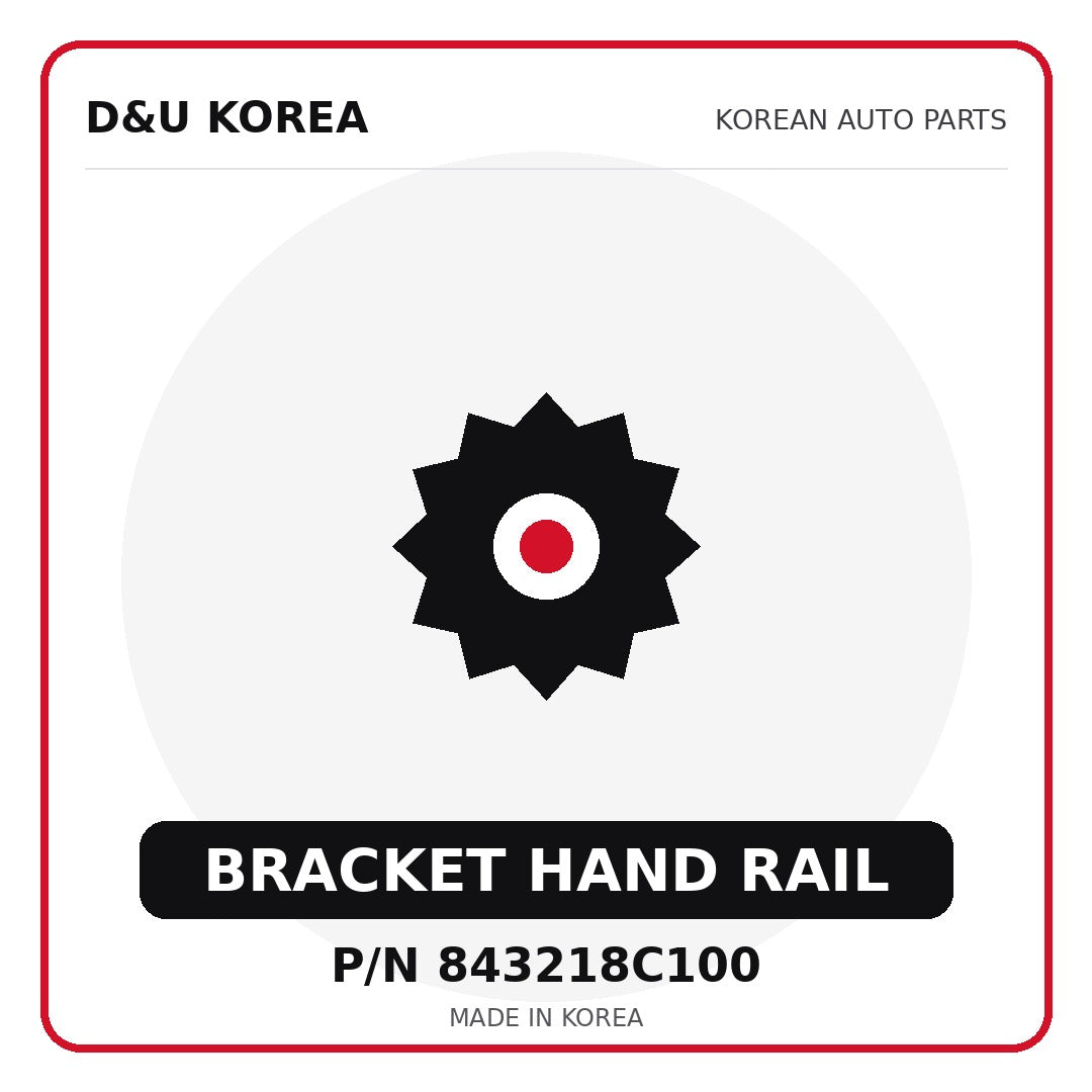 Genuine Mobis BRACKET HAND RAIL 843218C100 - Korean auto parts from D&U Korea