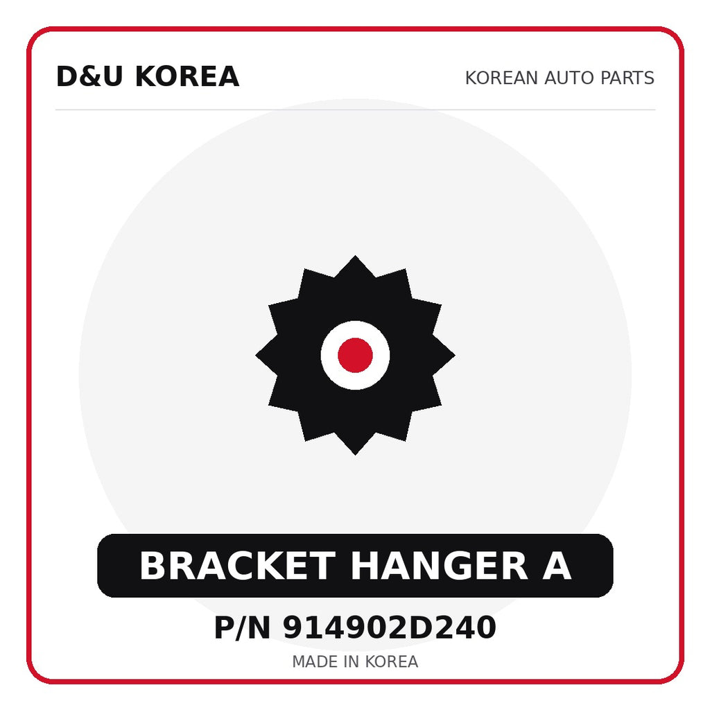 Genuine Mobis BRACKET HANGER A 914902D240 for Korean vehicles | D&U Korea