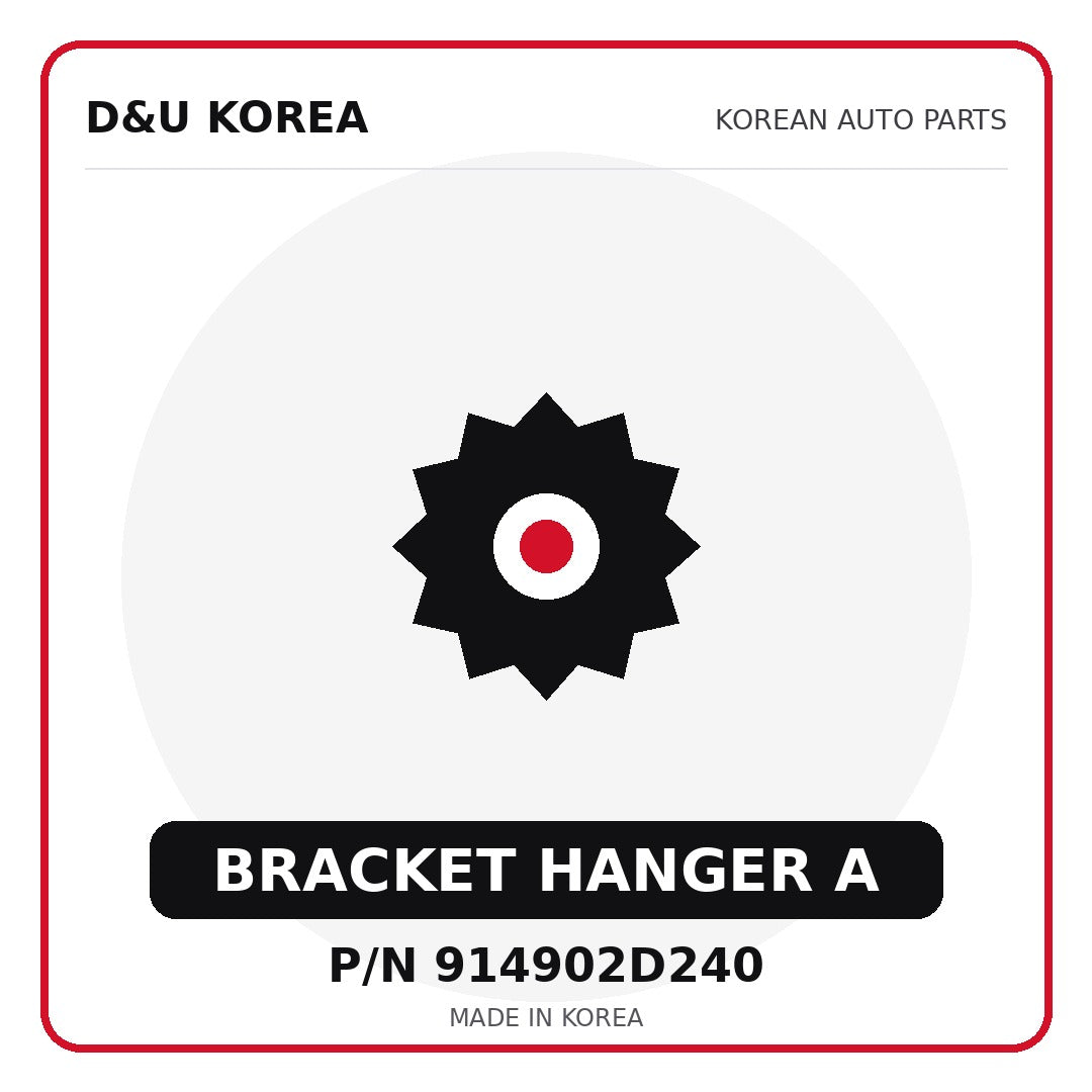 Genuine Mobis BRACKET HANGER A 914902D240 for Korean vehicles | D&U Korea