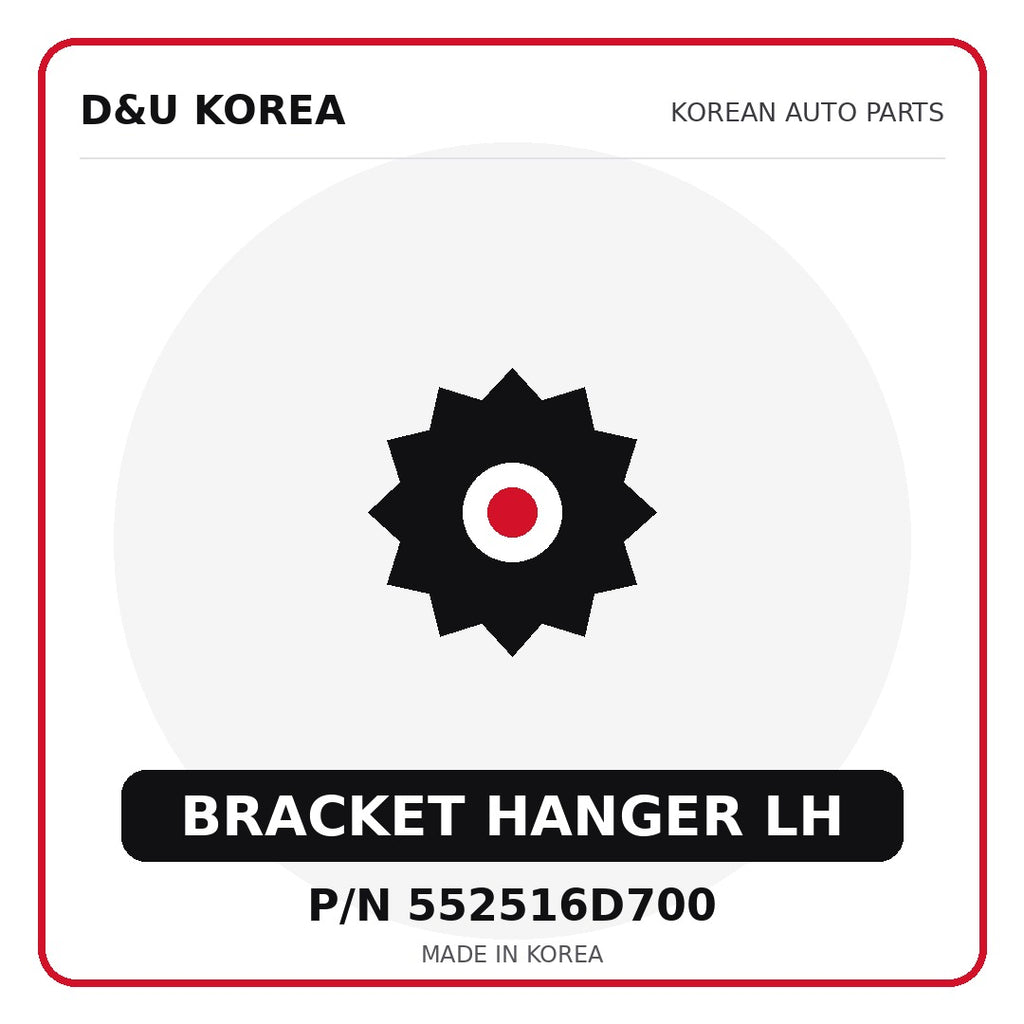 Genuine Mobis BRACKET HANGER LH 552516D700 for Korean vehicles | D&U Korea