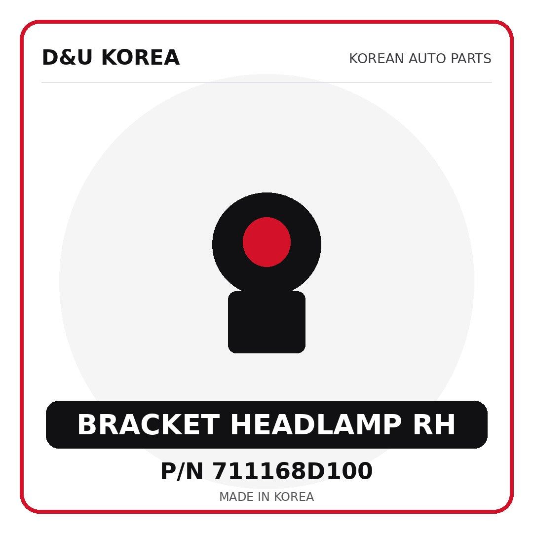 Genuine Mobis BRACKET HEADLAMP RH 711168D100 - Korean auto parts from D&U Korea
