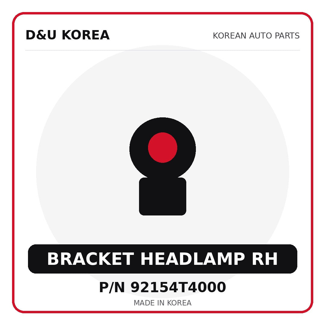 Genuine Mobis BRACKET HEADLAMP RH 92154T4000 - Korean auto parts from D&U Korea