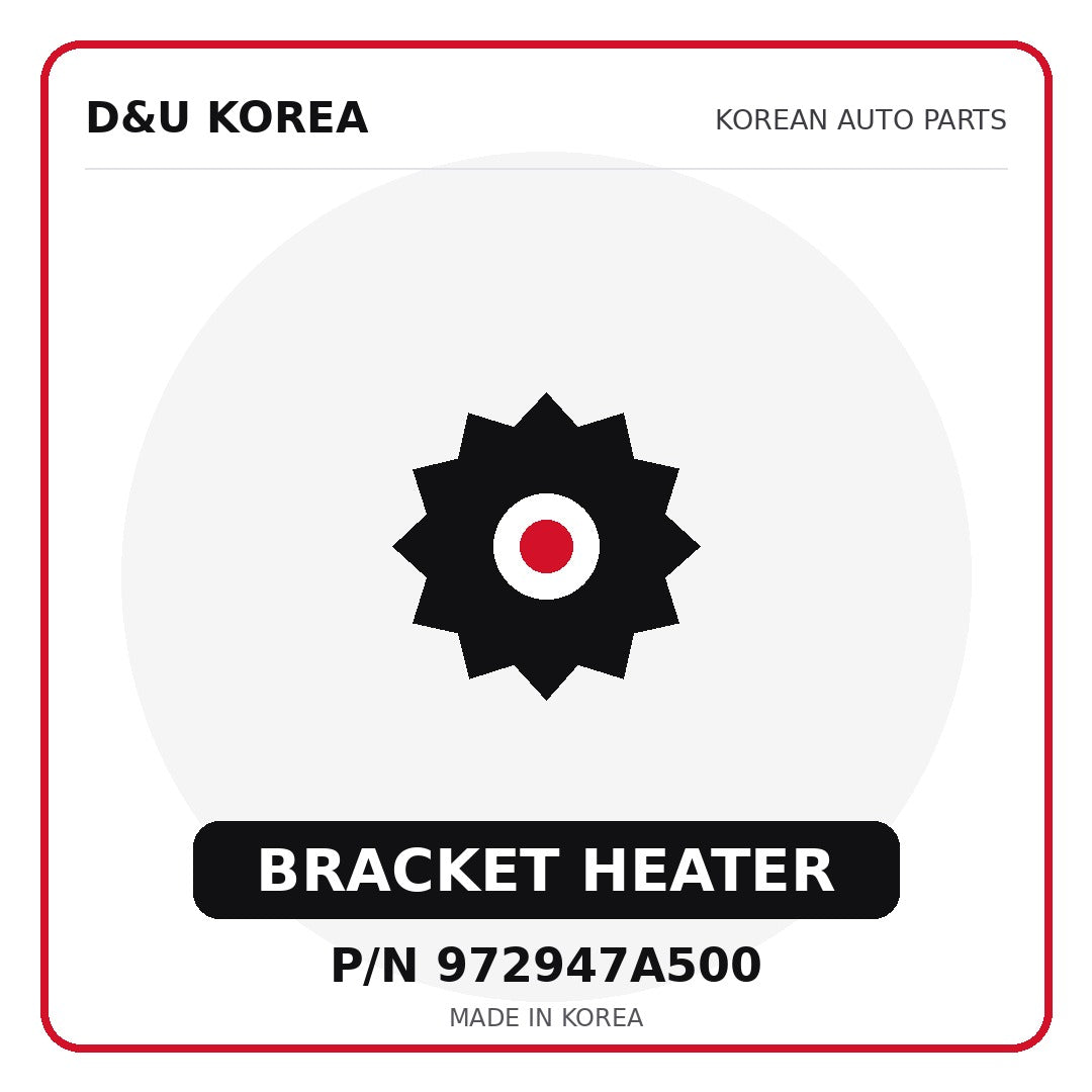 Genuine Mobis BRACKET HEATER 972947A500 - Korean auto parts from D&U Korea