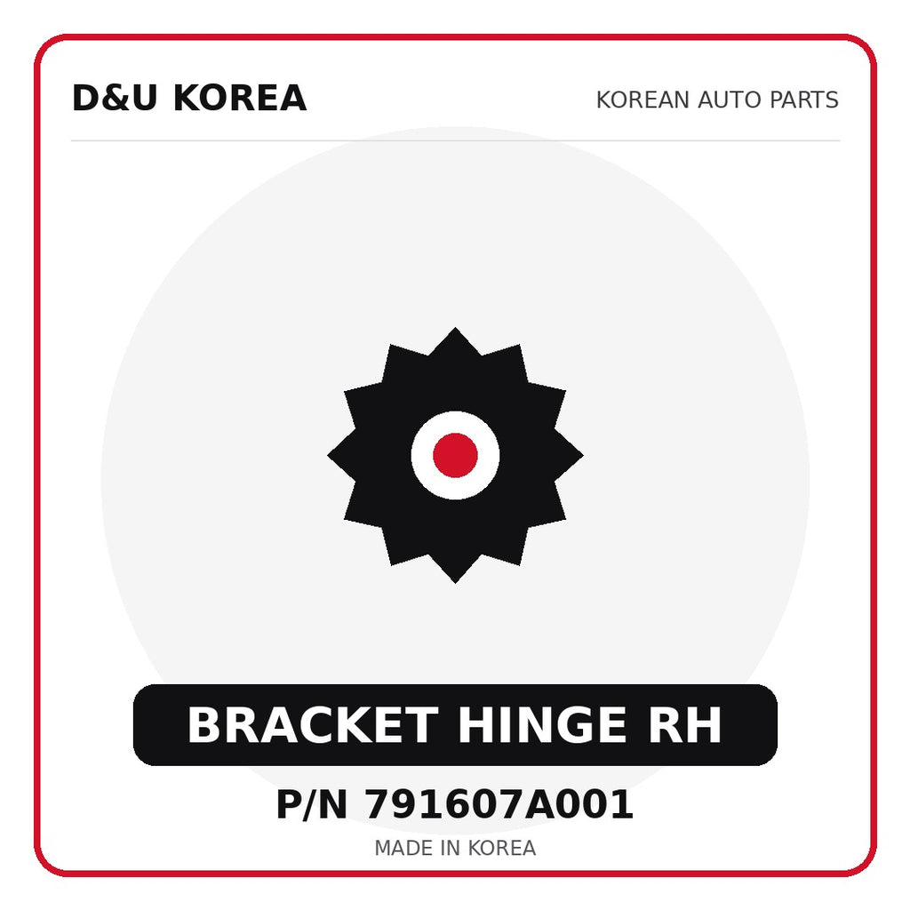 Genuine Mobis BRACKET HINGE RH 791607A001 - Korean auto parts from D&U Korea