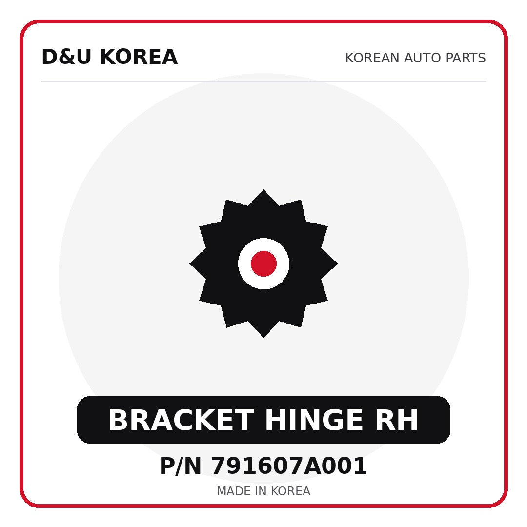 Genuine Mobis BRACKET HINGE RH 791607A001 - Korean auto parts from D&U Korea