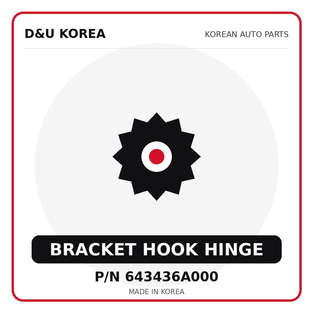 Genuine Mobis BRACKET HOOK HINGE 643436A000 - Korean auto parts from D&U Korea