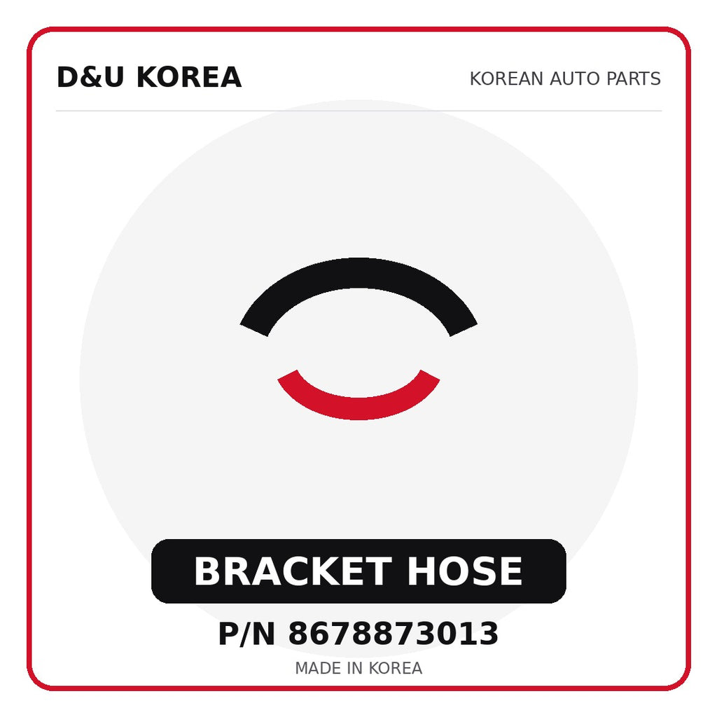 Genuine Mobis BRACKET HOSE 8678873013 - Korean auto parts from D&U Korea