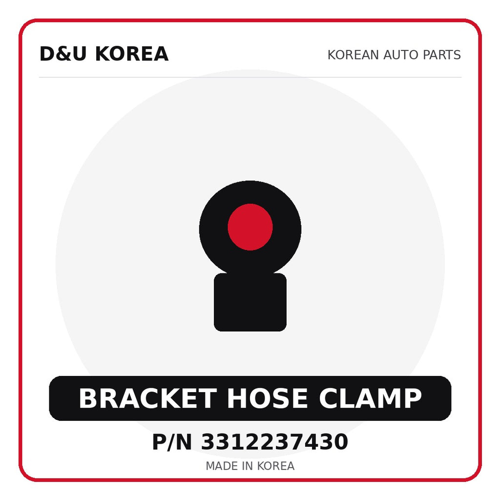Genuine Mobis BRACKET HOSE CLAMP 3312237430 - Korean auto parts from D&U Korea