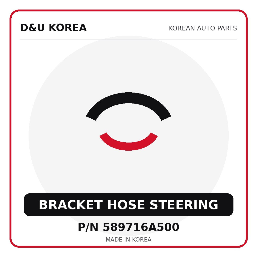 Genuine Mobis BRACKET HOSE STEERING 589716A500 - Korean auto parts from D&U Korea