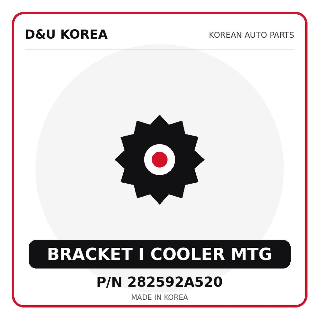Genuine Mobis BRACKET I COOLER MTG 282592A520 - Korean auto parts from D&U Korea