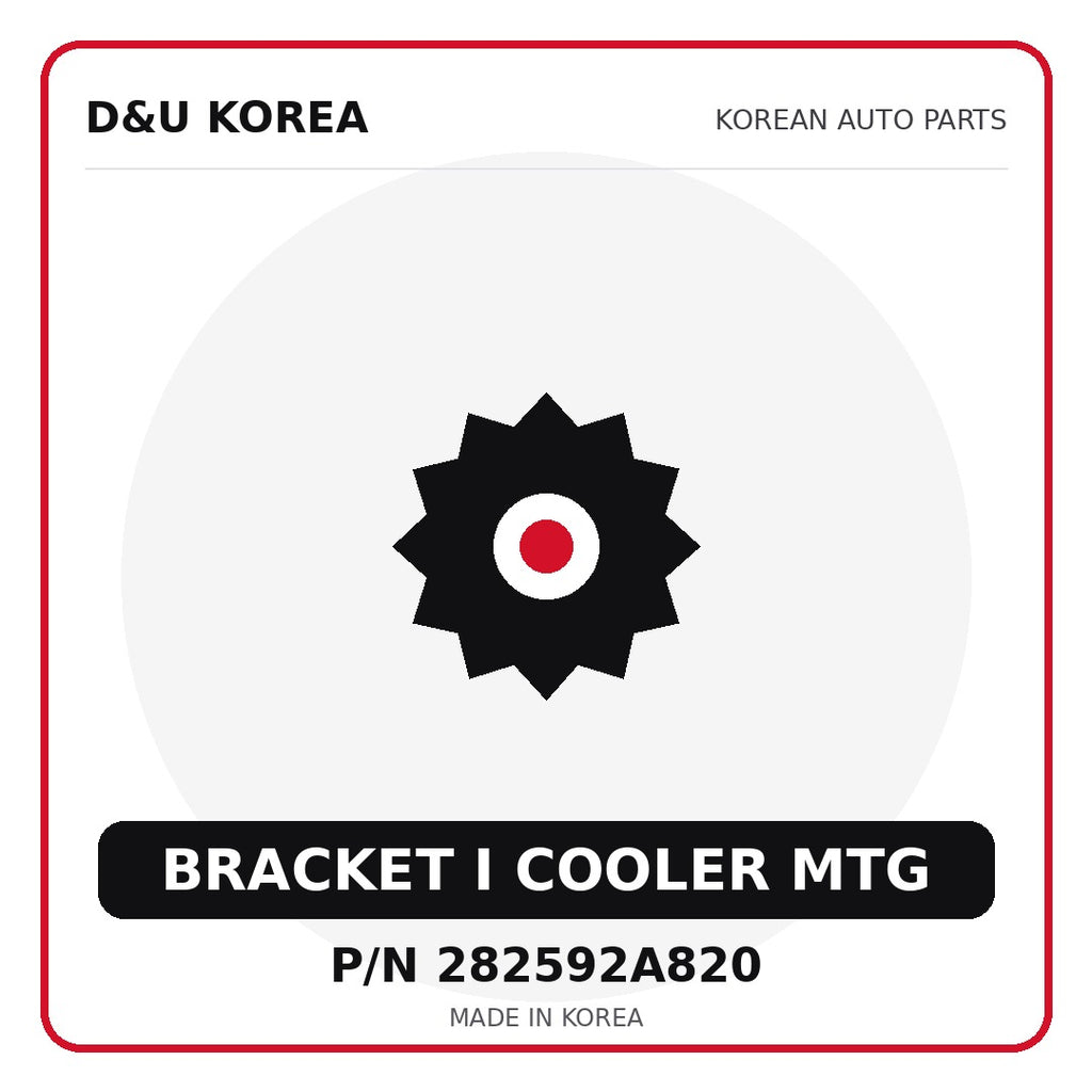 Genuine Mobis BRACKET I COOLER MTG 282592A820 - Korean auto parts from D&U Korea