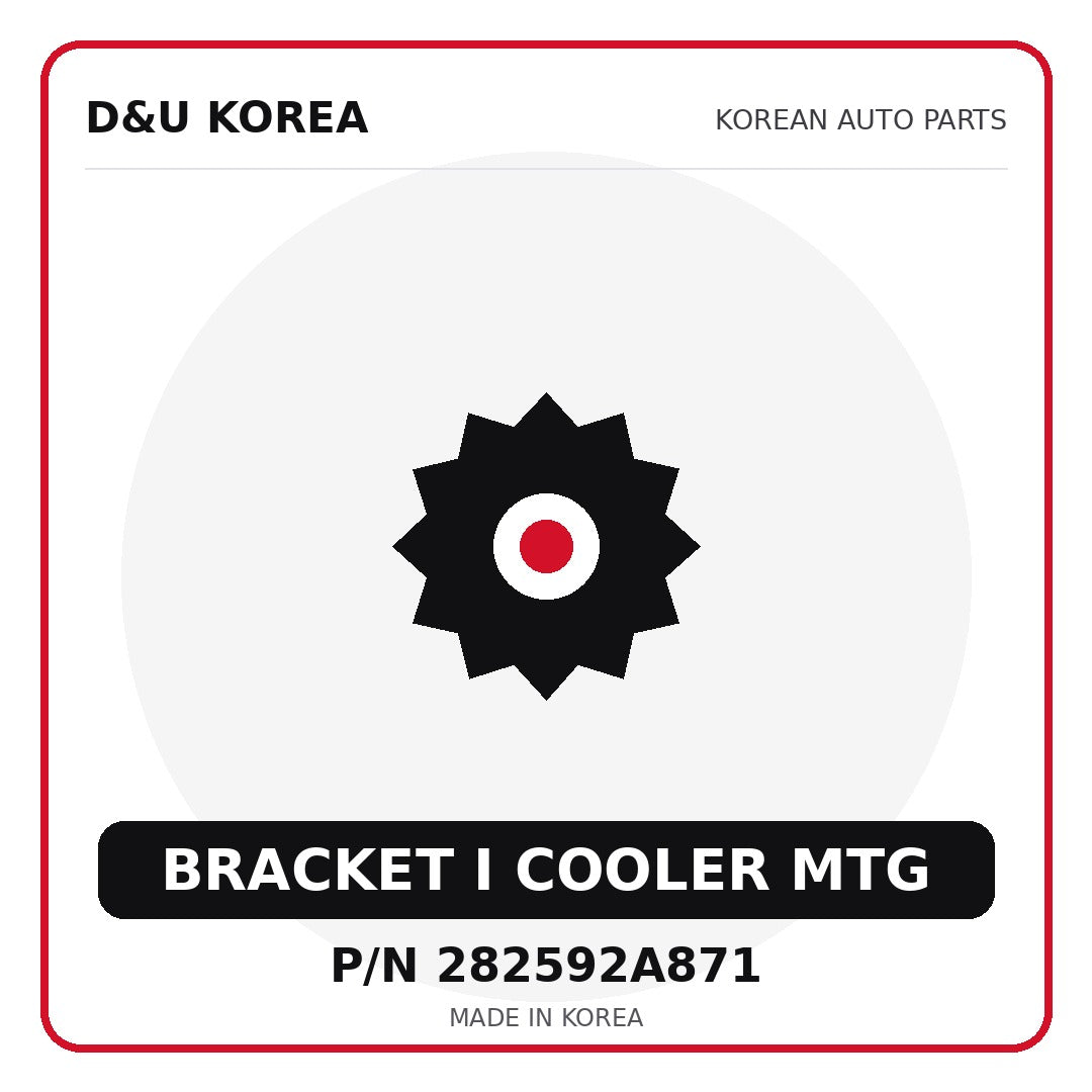 Genuine Mobis BRACKET I COOLER MTG 282592A871 - Korean auto parts from D&U Korea