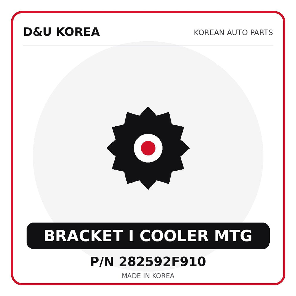 Genuine Mobis BRACKET I COOLER MTG 282592F910 - Korean auto parts from D&U Korea