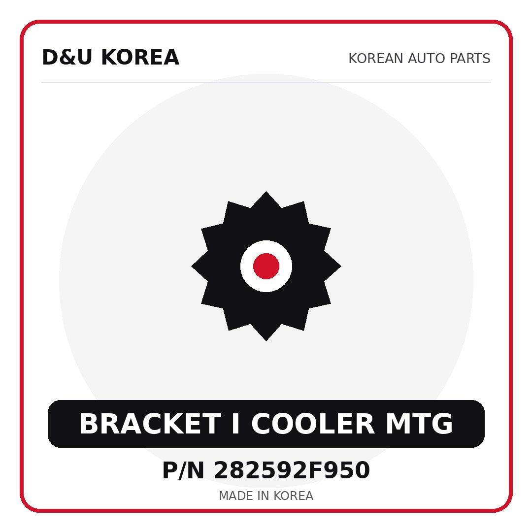 Genuine Mobis BRACKET I COOLER MTG 282592F950 - Korean auto parts from D&U Korea