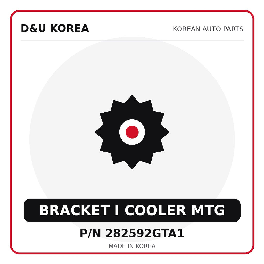 Genuine Mobis BRACKET I COOLER MTG 282592GTA1 - Korean auto parts from D&U Korea