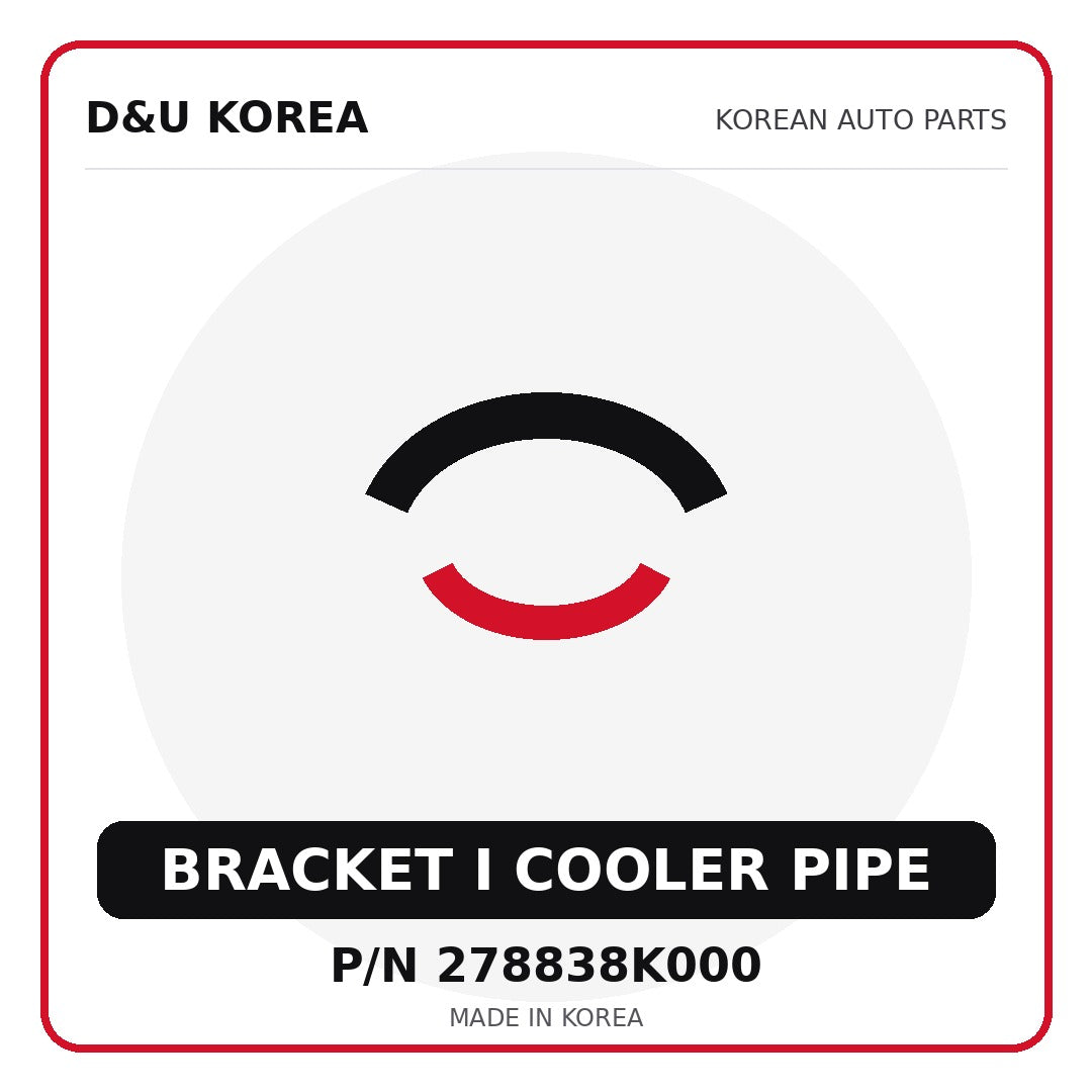 Genuine Mobis BRACKET I COOLER PIPE 278838K000 - Korean auto parts from D&U Korea
