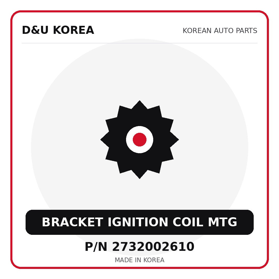 Genuine Mobis BRACKET IGNITION COIL MTG 2732002610 - Korean auto parts from D&U Korea