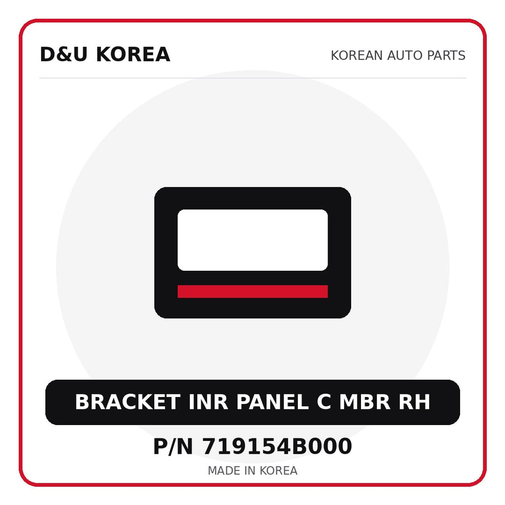 Genuine Mobis BRACKET INR PANEL C MBR RH 719154B000 - Korean auto parts from D&U Korea