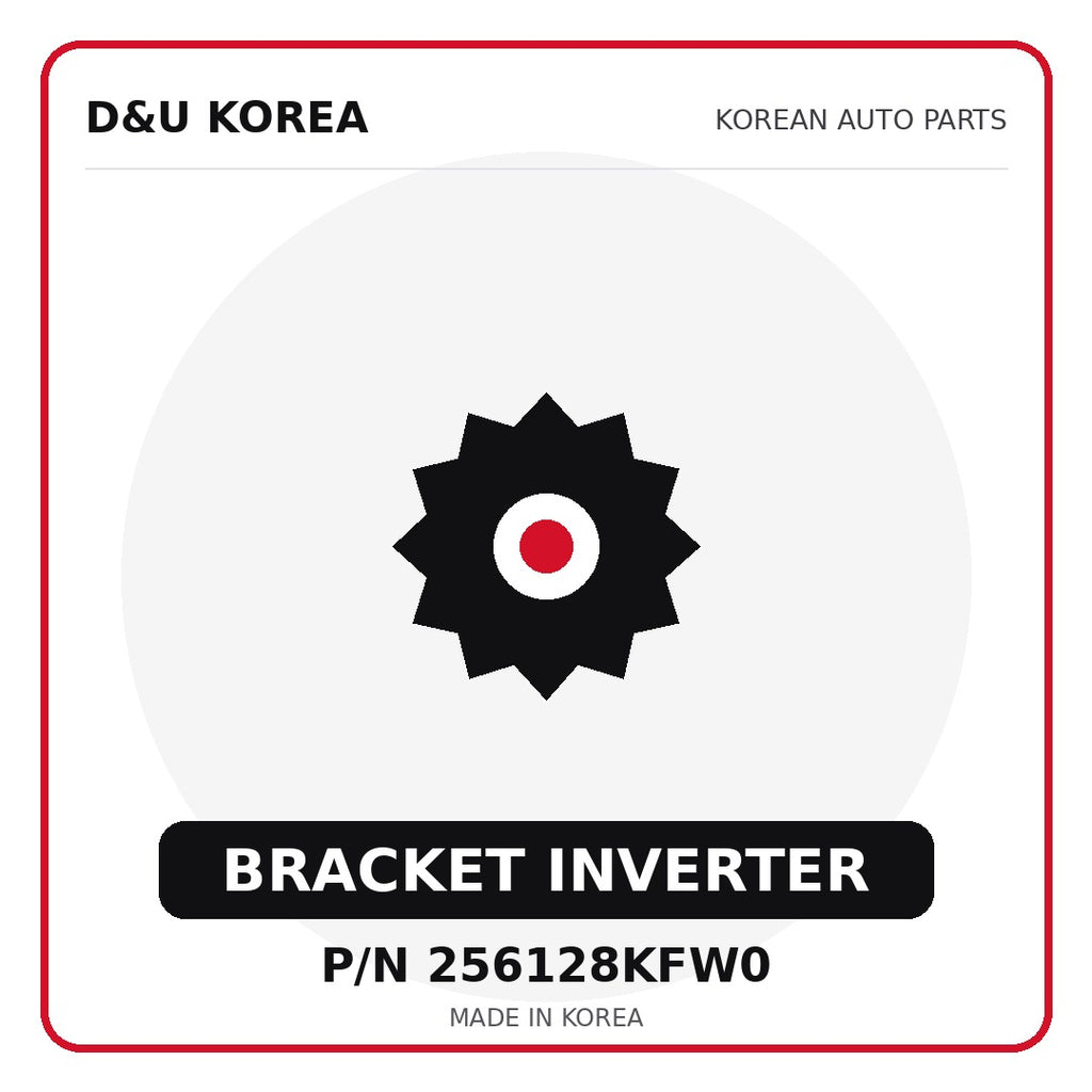 Genuine Mobis BRACKET INVERTER 256128KFW0 - Korean auto parts from D&U Korea