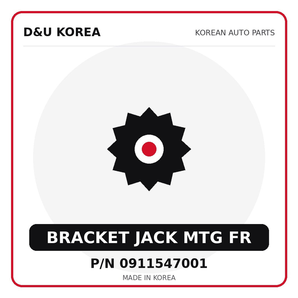 Genuine Mobis BRACKET JACK MTG FR 0911547001 - Korean auto parts from D&U Korea