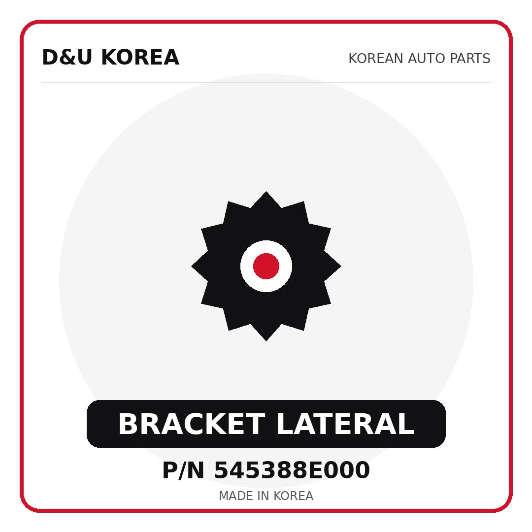 Genuine Mobis BRACKET LATERAL 545388E000 - Korean auto parts from D&U Korea