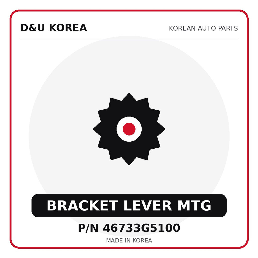 Genuine Mobis BRACKET LEVER MTG 46733G5100 - Korean auto parts from D&U Korea