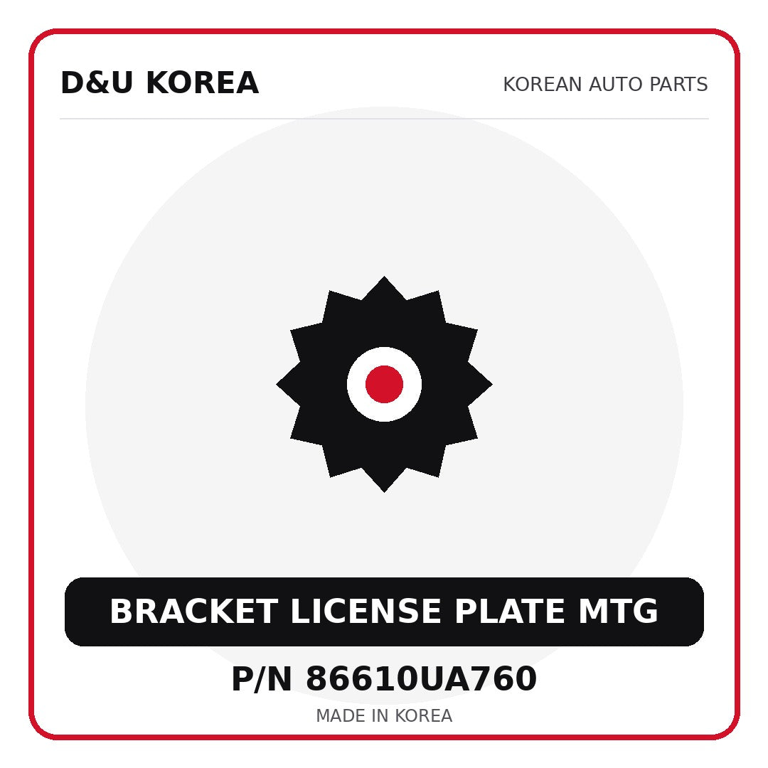 Genuine Mobis BRACKET LICENSE PLATE MTG 86610UA760 - Korean auto parts from D&U Korea