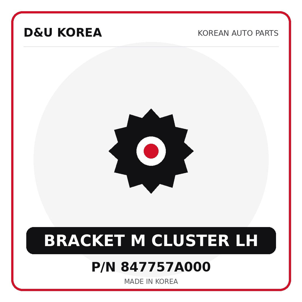 Genuine Mobis BRACKET M CLUSTER LH 847757A000 - Korean auto parts from D&U Korea