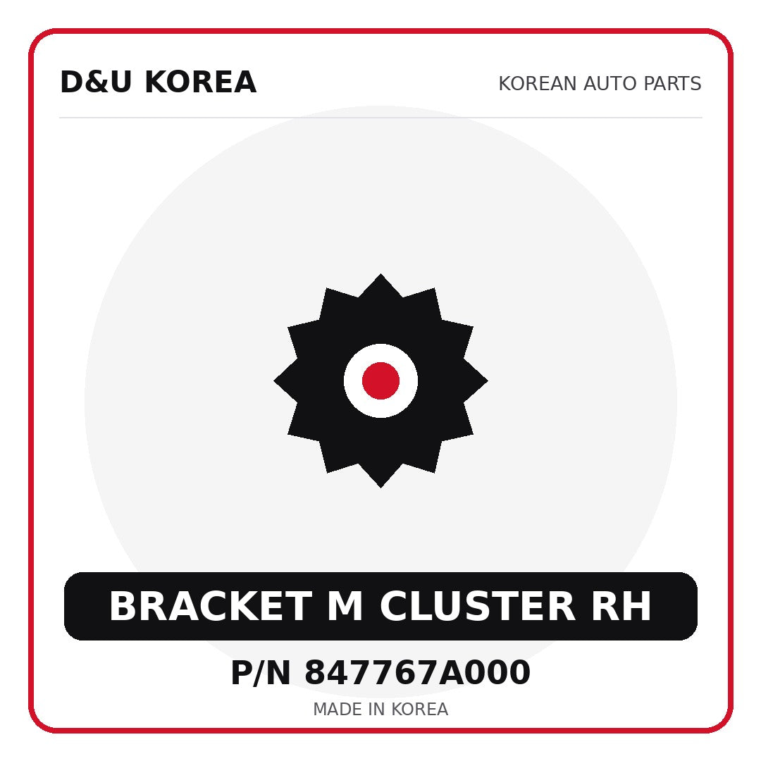 Genuine Mobis BRACKET M CLUSTER RH 847767A000 - Korean auto parts from D&U Korea