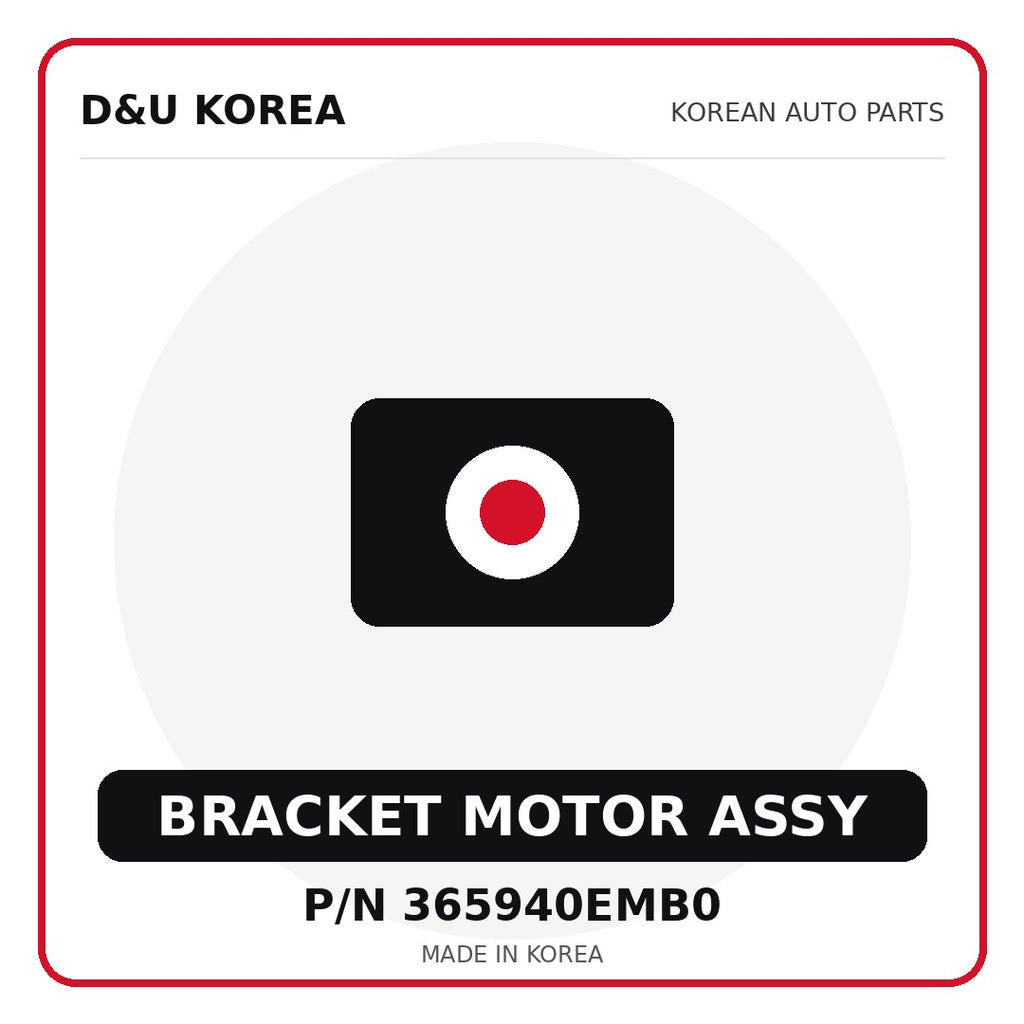 Genuine Mobis BRACKET MOTOR ASSY 365940EMB0 - Korean auto parts from D&U Korea