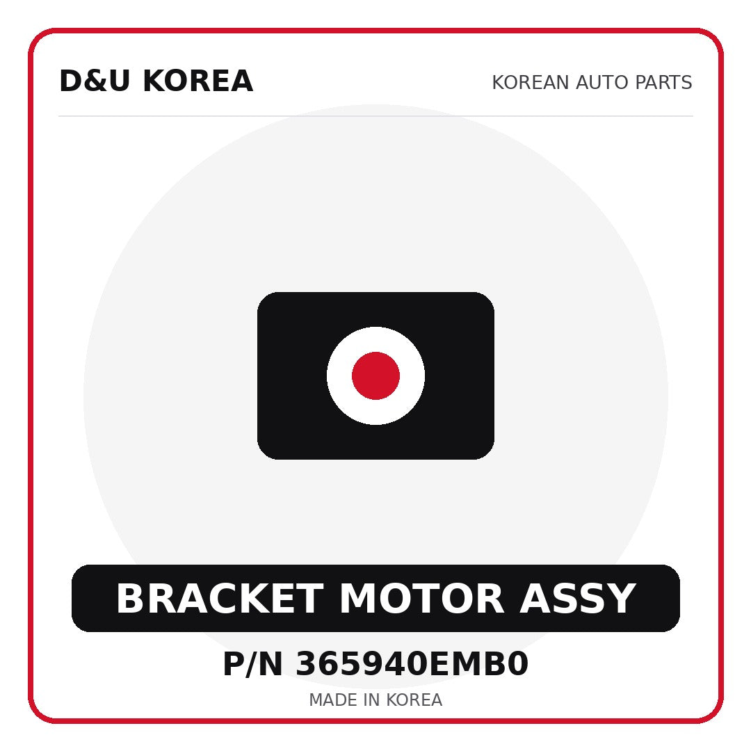 Genuine Mobis BRACKET MOTOR ASSY 365940EMB0 - Korean auto parts from D&U Korea