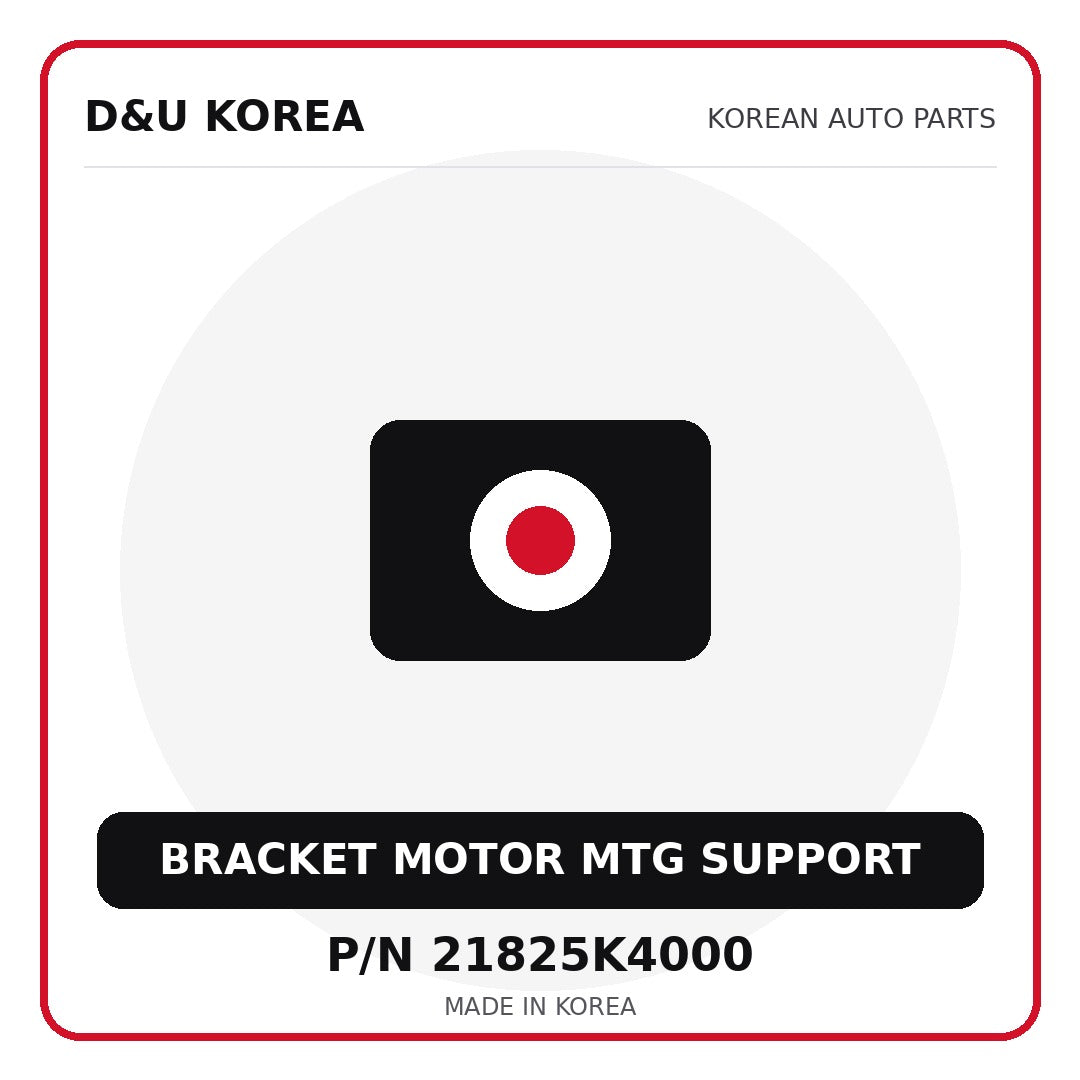 Genuine Mobis BRACKET MOTOR MTG SUPPORT 21825K4000 - Korean auto parts from D&U Korea