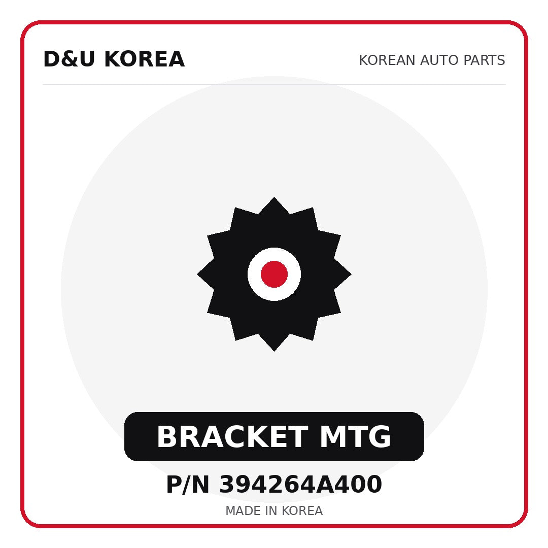 Genuine Mobis BRACKET MTG 394264A400 - Korean auto parts from D&U Korea
