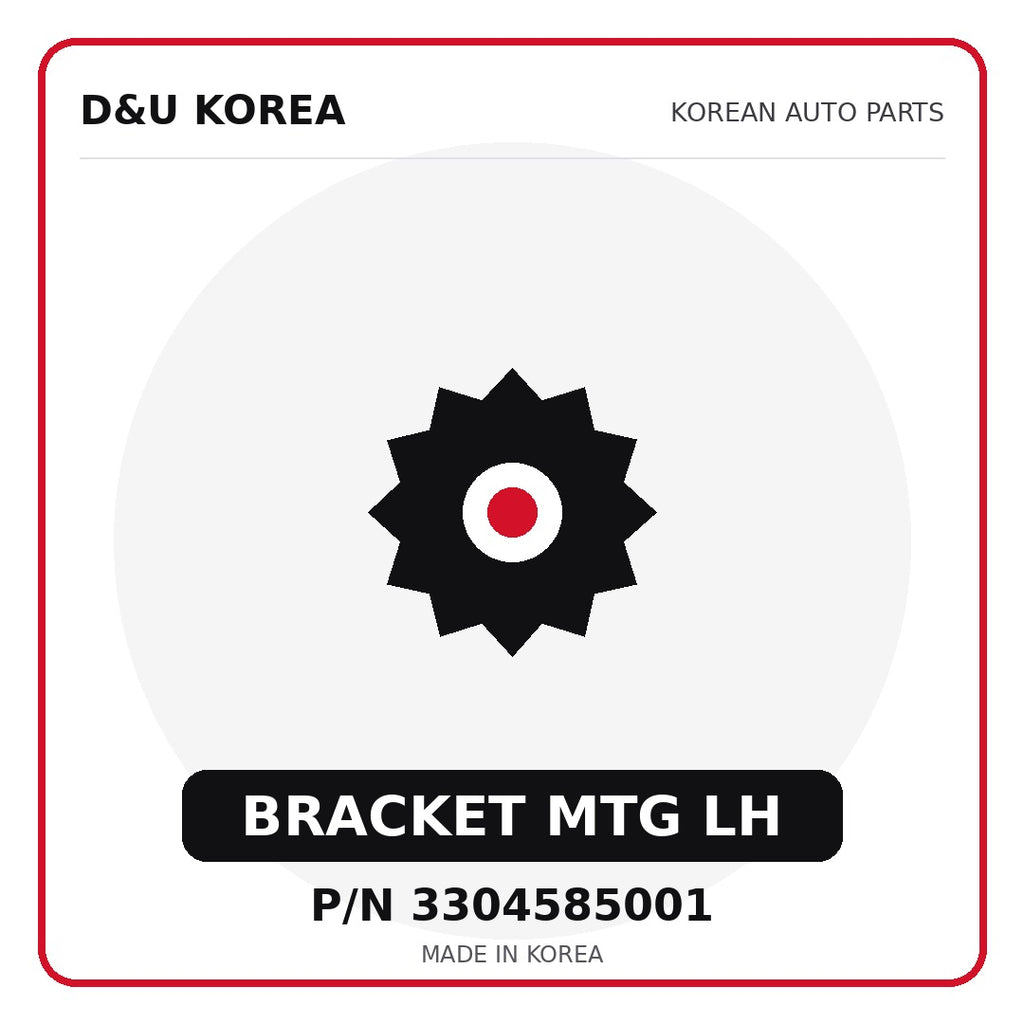 Genuine Mobis BRACKET MTG LH 3304585001 - Korean auto parts from D&U Korea