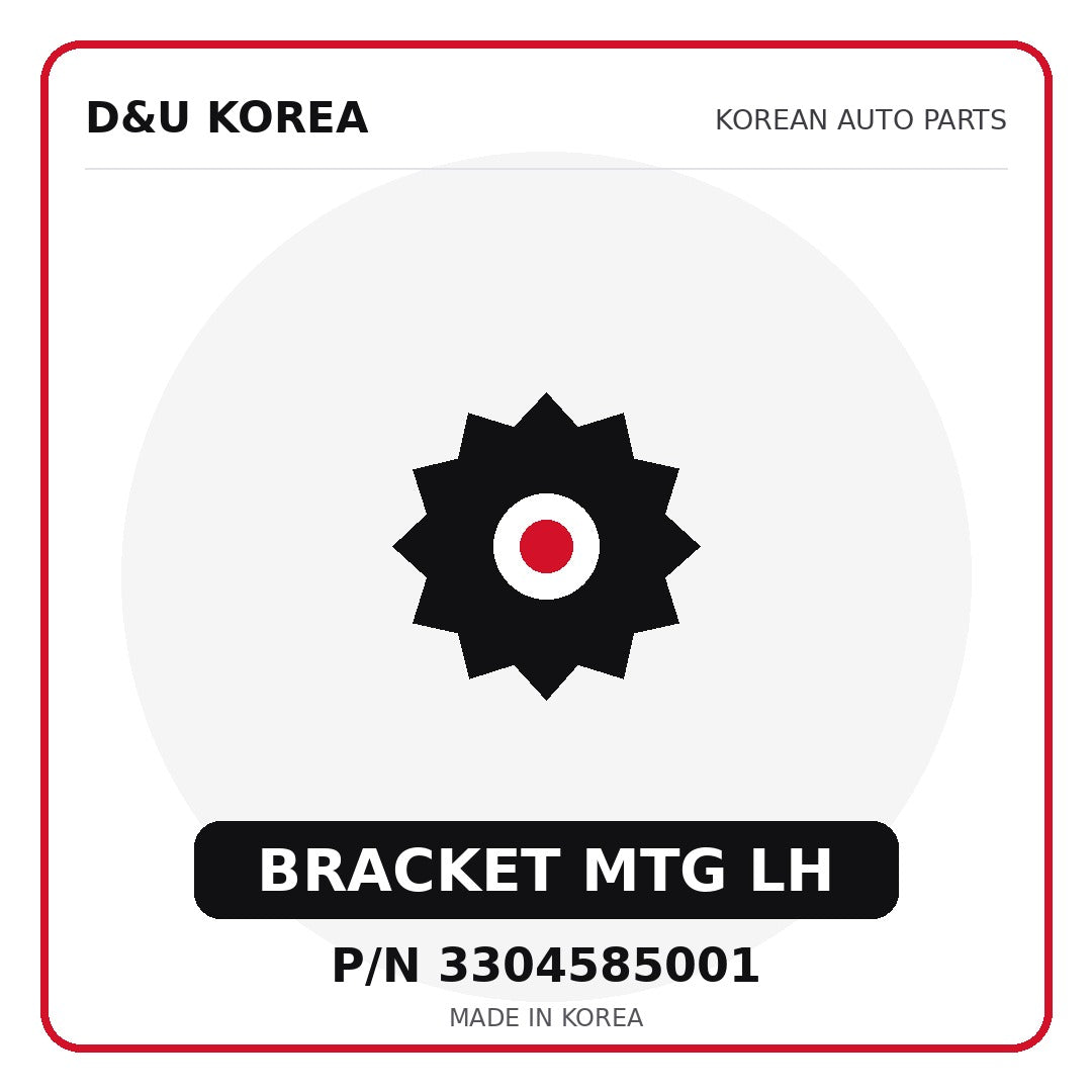 Genuine Mobis BRACKET MTG LH 3304585001 - Korean auto parts from D&U Korea