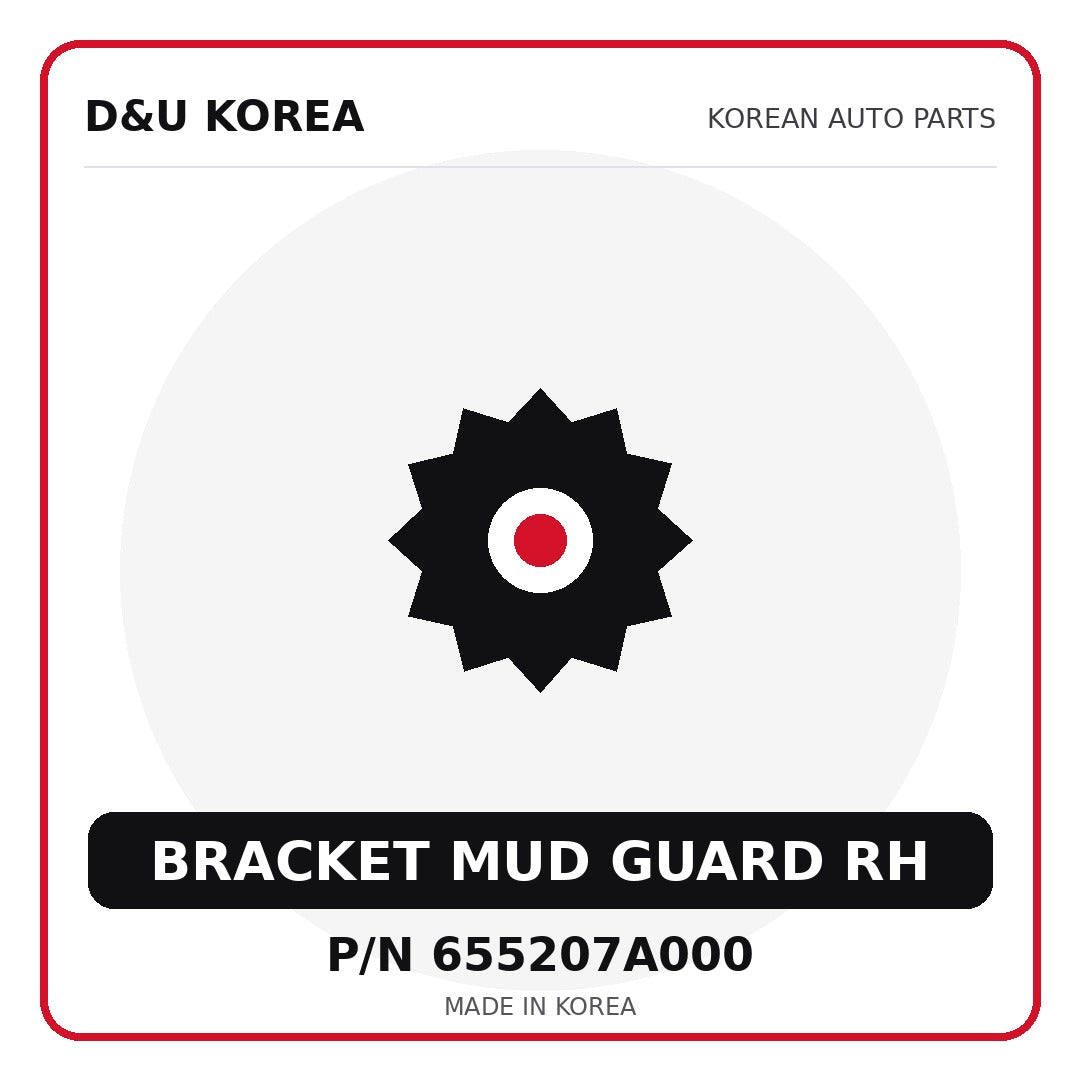 Genuine Mobis BRACKET MUD GUARD RH 655207A000 - Korean auto parts from D&U Korea