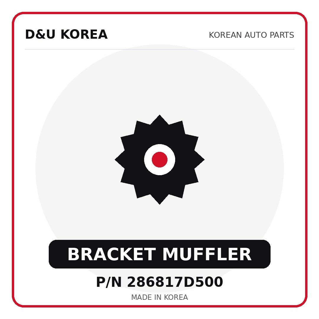 Genuine Mobis BRACKET MUFFLER 286817D500 - Korean auto parts from D&U Korea