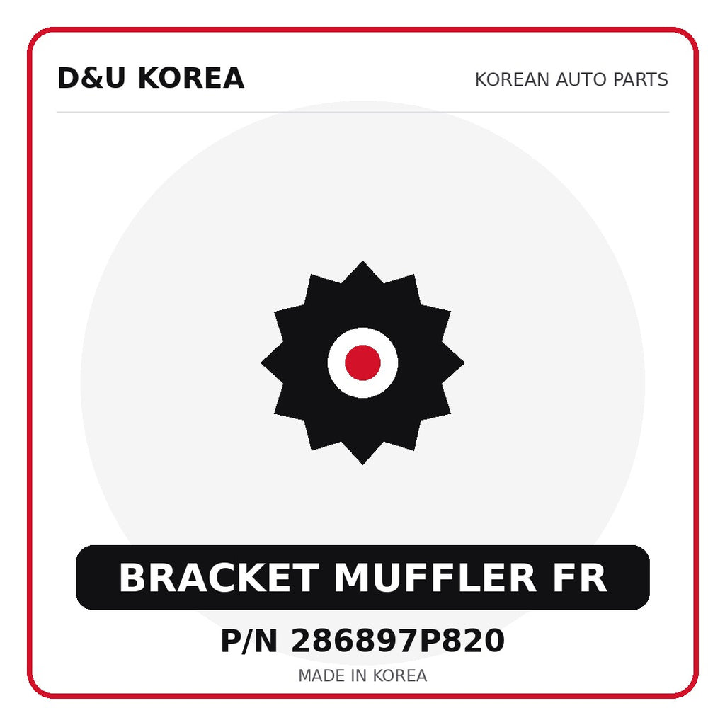 Genuine Mobis BRACKET MUFFLER FR 286897P820 - Korean auto parts from D&U Korea