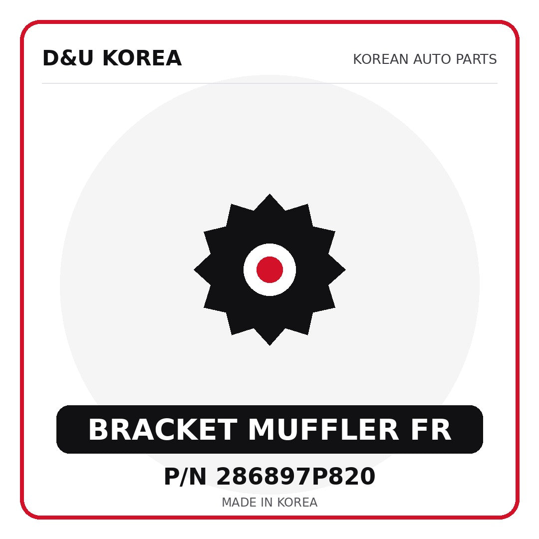 Genuine Mobis BRACKET MUFFLER FR 286897P820 - Korean auto parts from D&U Korea