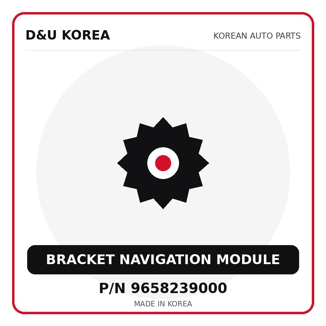 Genuine Mobis BRACKET NAVIGATION MODULE 9658239000 for Korean vehicles | D&U Korea