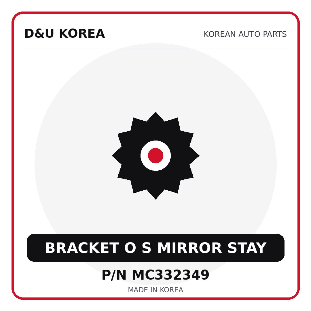 Genuine Mobis BRACKET O S MIRROR STAY MC332349 - Korean auto parts from D&U Korea