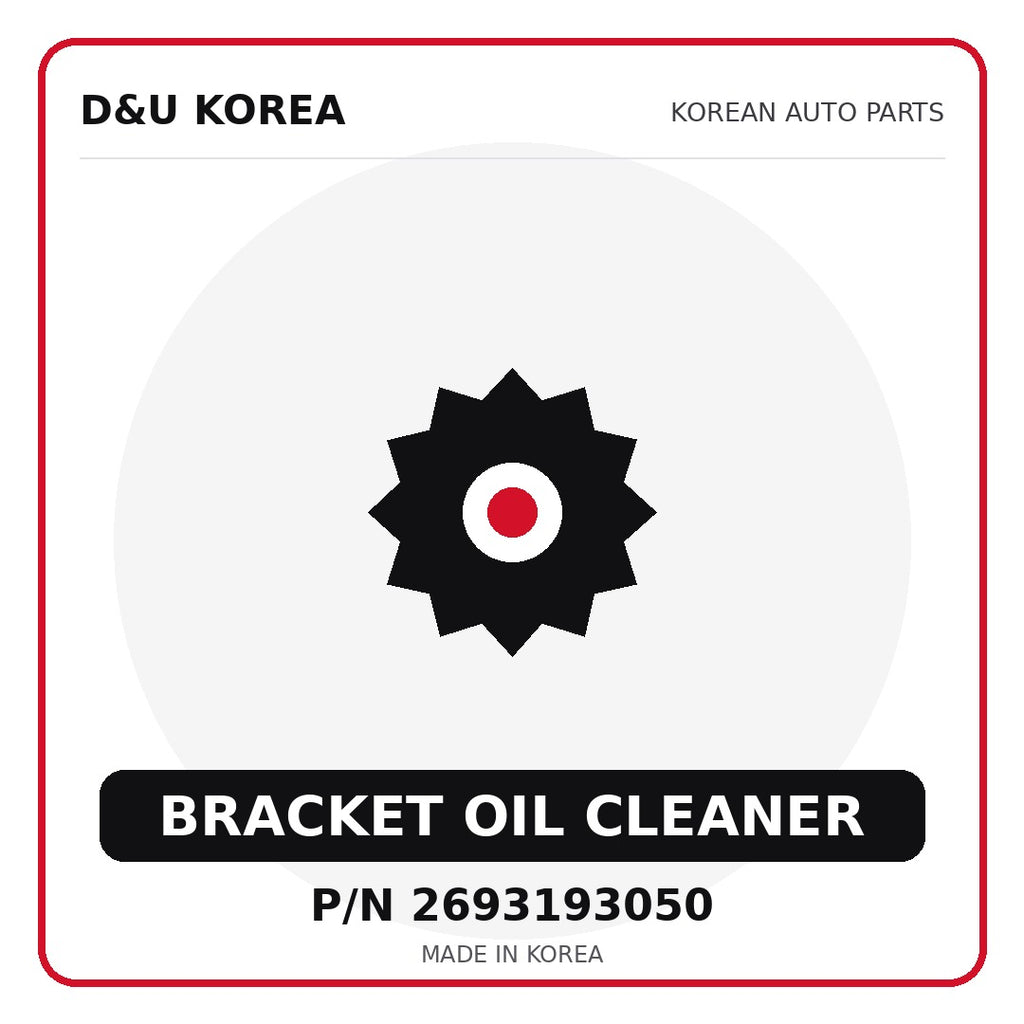 Genuine Mobis BRACKET OIL CLEANER 2693193050 - Korean auto parts from D&U Korea