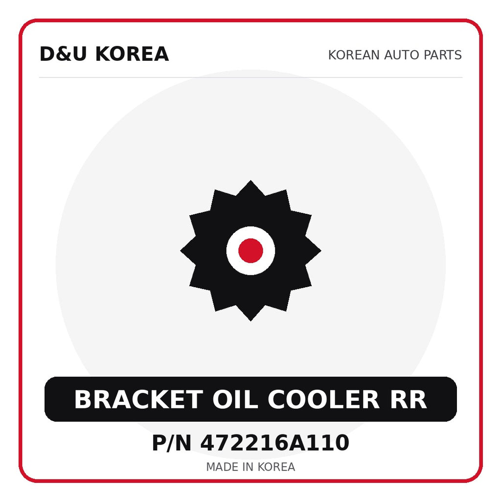 Genuine Mobis BRACKET OIL COOLER RR 472216A110 - Korean auto parts from D&U Korea